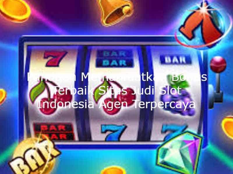 Situs Slot Alternatif Terbaik 2021: Daftar Situs Slot Online Terpercaya